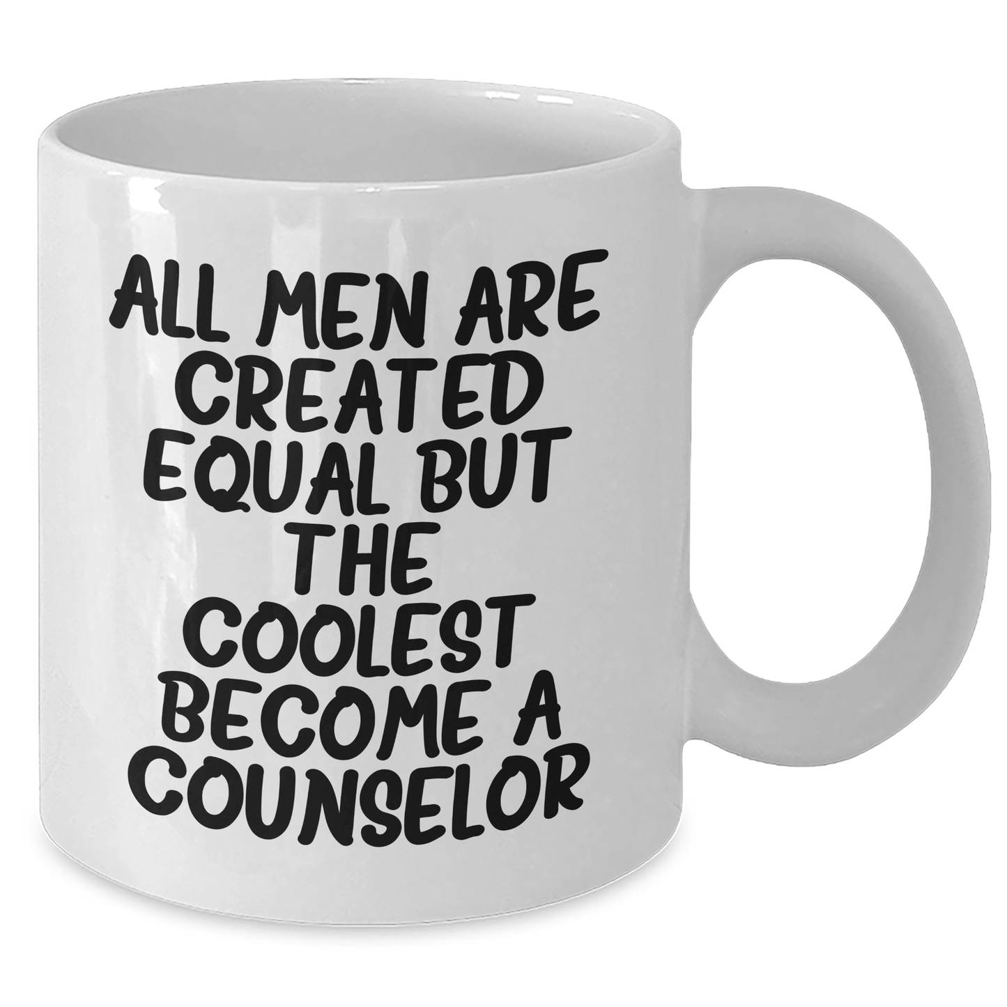 Funny Counselor Gifts for Men - White Coffee Mug, 'All Men Are Created Equal But The Coolest Become A Counselor', Gifts from Family, Unique Father's Day Unique Gifts for Counselor - Additional