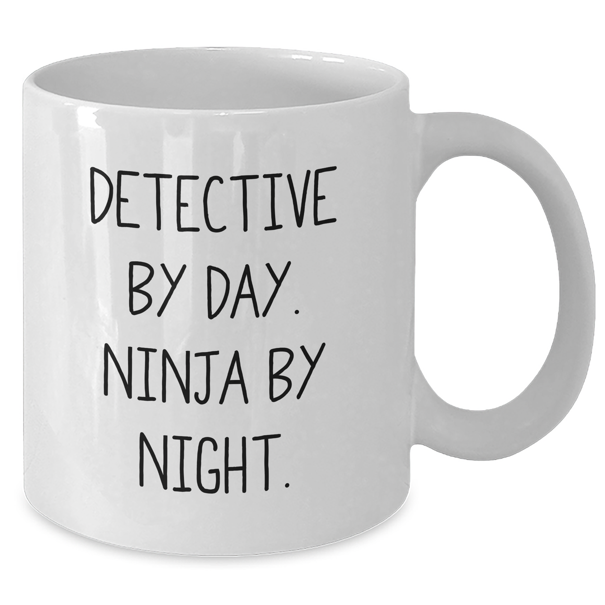 Detective By Day Gift for Dad, White Coffee Mug - Funny Quote 'Detective By Day. Ninja By Night.' - Additional