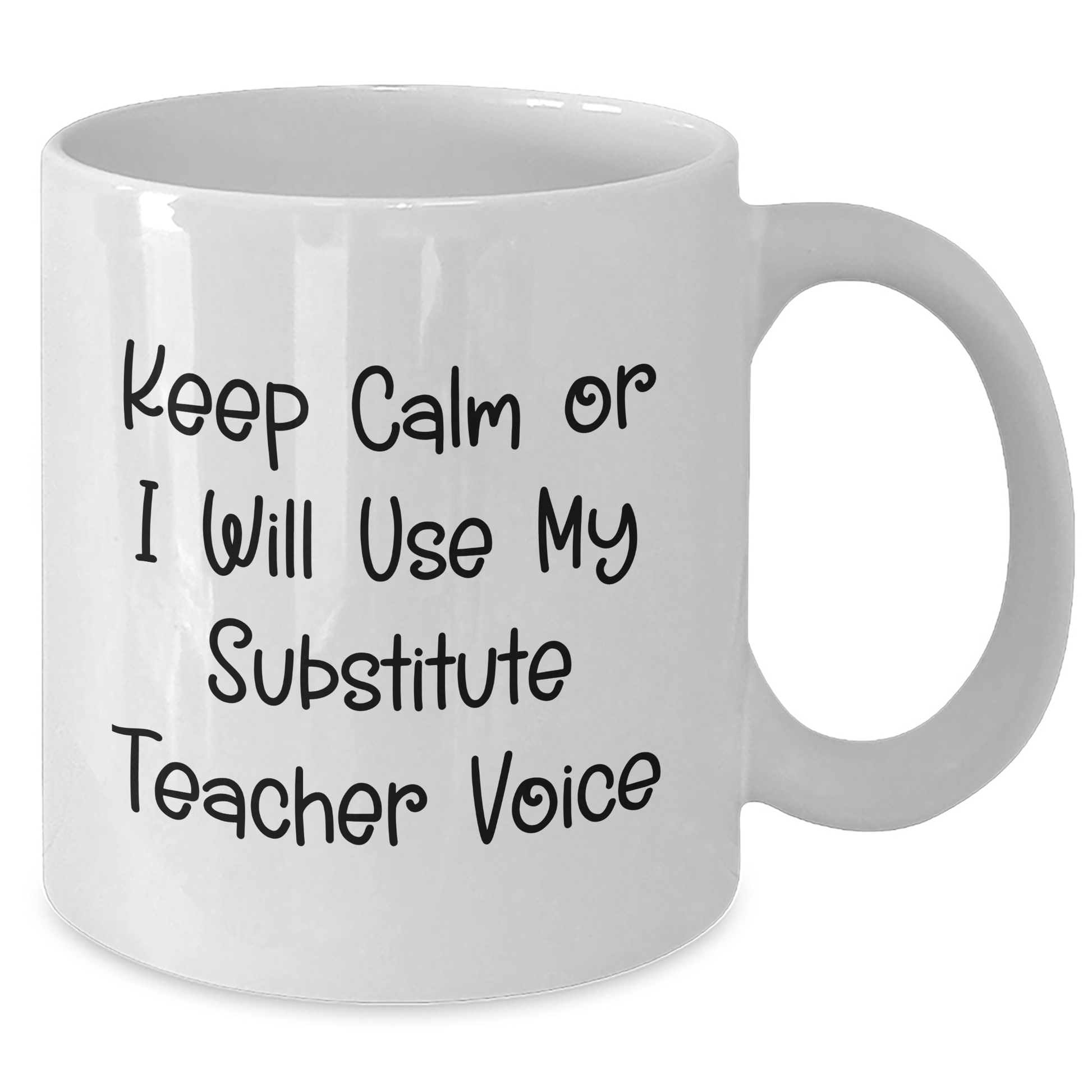 Funny Substitute Teacher Gifts for Men, White Coffee Mug with 'Keep Calm Or I Will Use My Substitute Teacher Voice', Perfect for Father's Day, Gifts from Friends to Coworkers - Additional