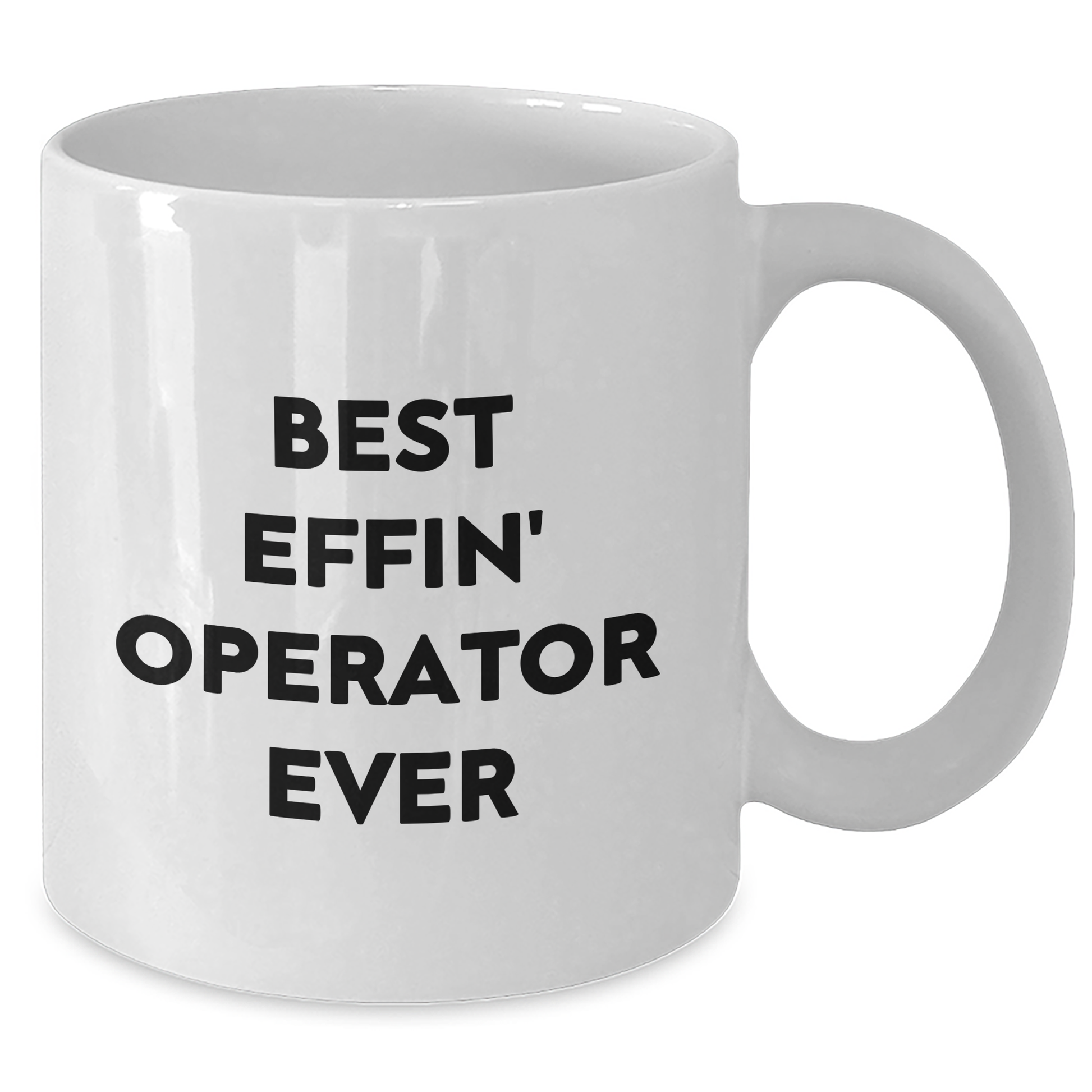 Funny Operator Gifts, Best Effin' Operator Ever White Coffee Mugs for Graduation, Gifts from Friends, Coworkers, and Family - Additional