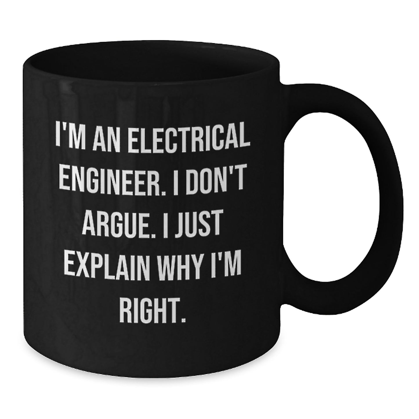 Funny Electrical Engineer Gifts, Inspirational Quote - Gifts from Friends, Coworkers to Electrical Engineer, Black Coffee Mug for Graduation - Additional