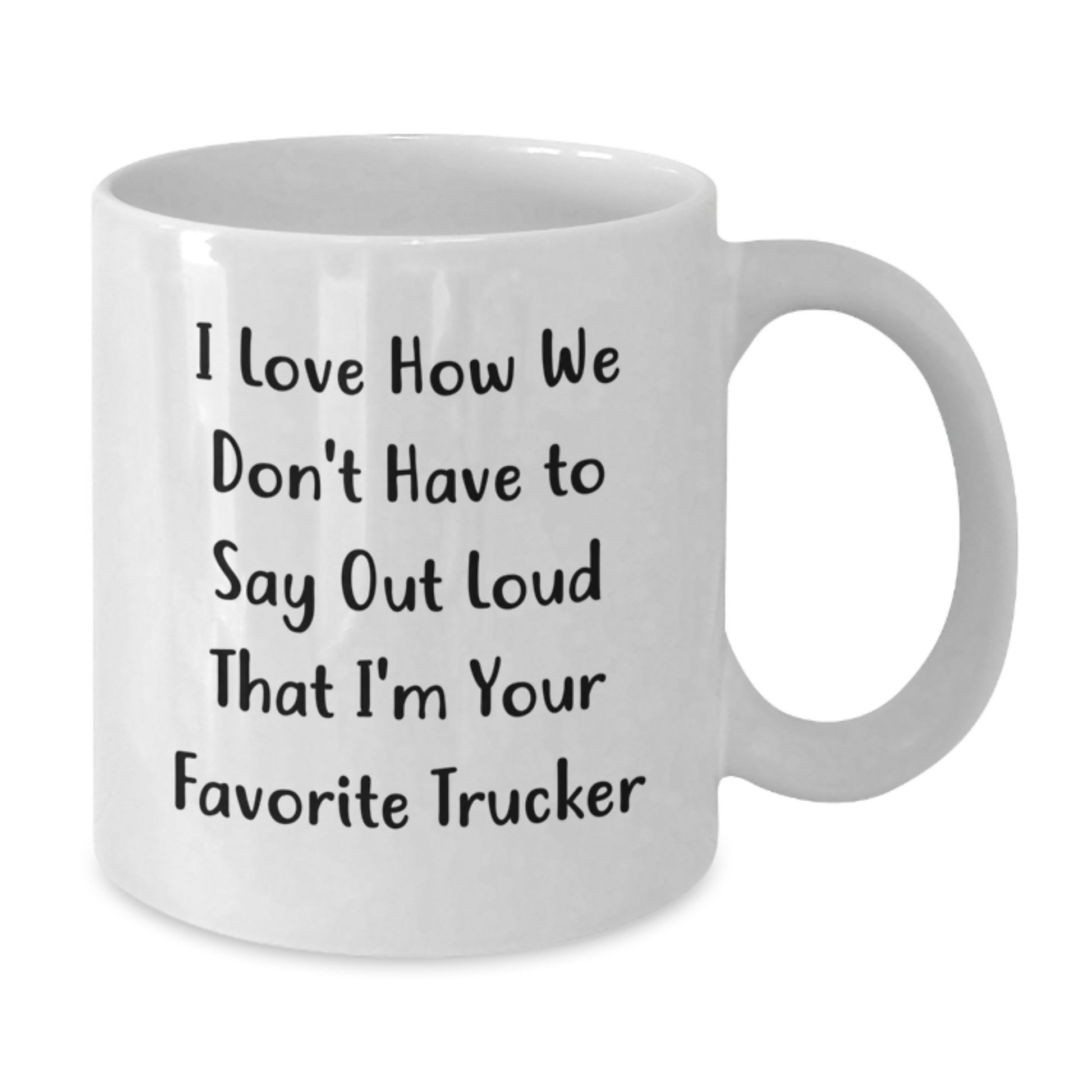 Funny Trucker Gifts from Friends and Family for Favorite Trucker, White Coffee Mug for Graduation - Additional