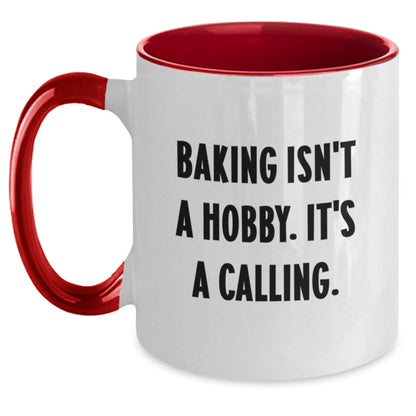 Baking Enthusiasts Will Love This Funny Two Tone Coffee Mug Gifts from Friends and Family for Graduation, 'Baking Isn't A Hobby. It's A Calling.' - Main