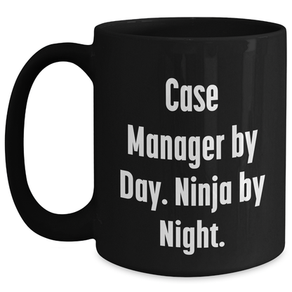 Funny Case Manager Gifts - 'Case Manager By Day. Ninja By Night.' Black Coffee Mug for Father's Day from Friends to Coworkers - Main