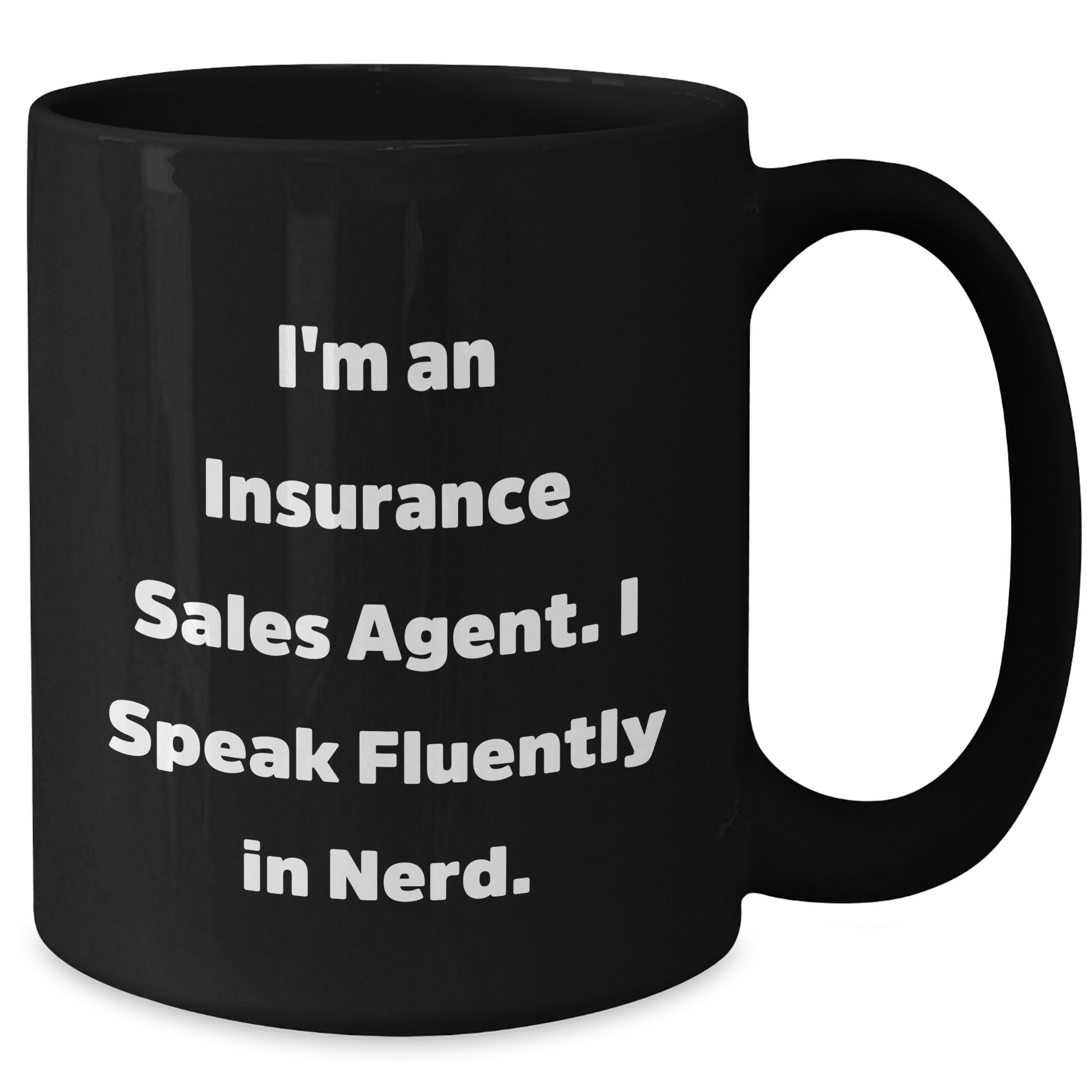 Funny Insurance Sales Agent Gifts from Men, Unique Black Coffee Mugs for Insurance Sales Agent, 'I'm An Insurance Sales Agent. I Speak Fluently In genius.' Father's Day Unique Gifts - Additional