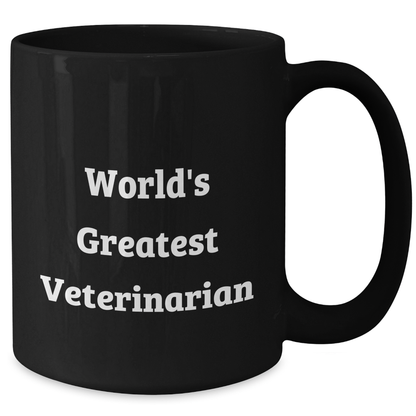 World's Greatest Veterinarian Funny Mug Gifts for Men, Black Coffee Mug, Father's Day Unique Gifts from Family - Additional