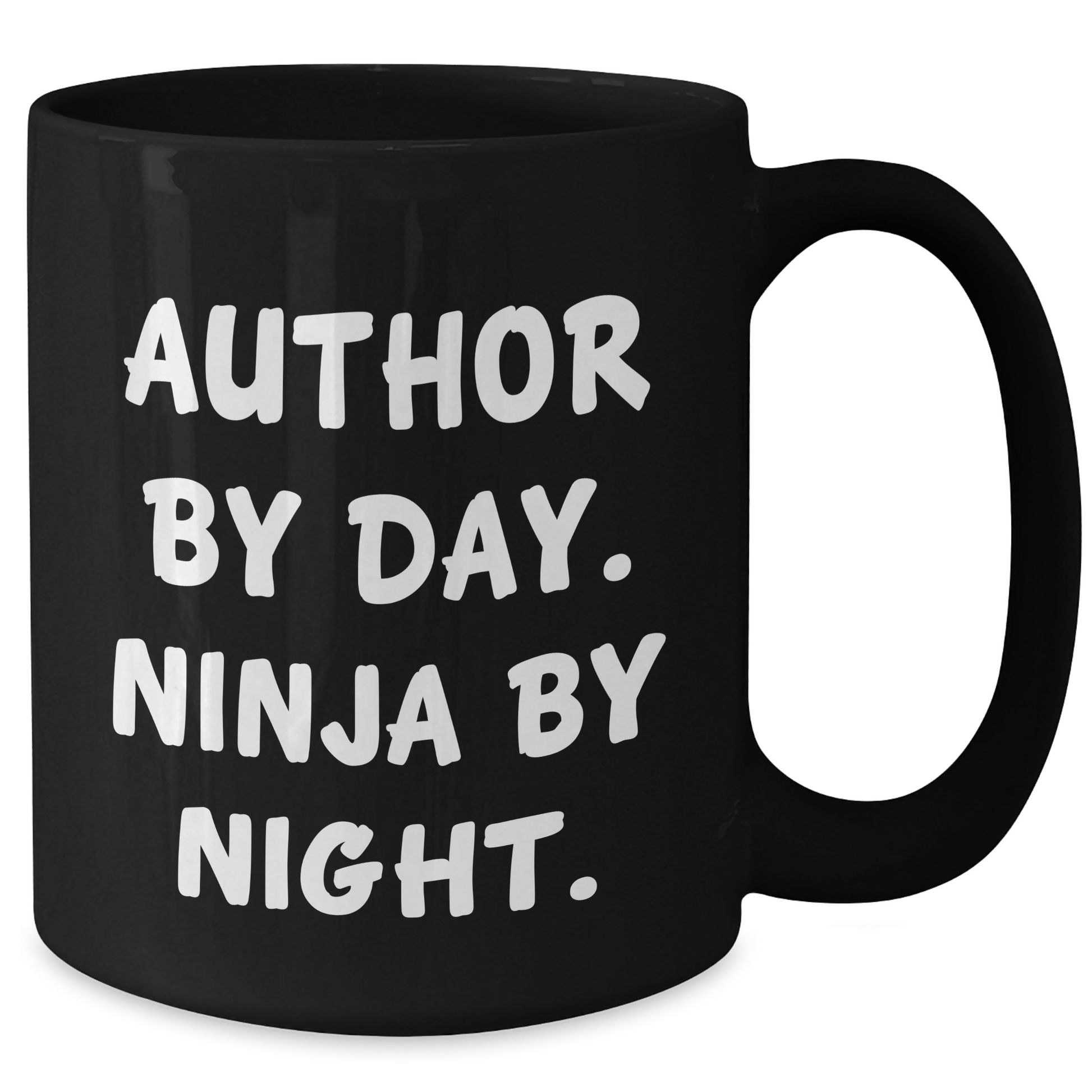Author Gifts: Funny Quote Black Coffee Mug for Father's Day, Gifts from Men to Author, 11oz or 15oz, Microwave and Dishwasher Safe - Additional