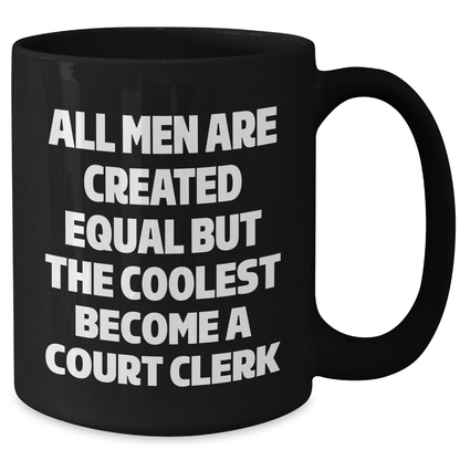 Gifts from Friends for Court Clerks, Funny Quote on Black Coffee Mug, Perfect Father's Day Unique Gifts - Additional
