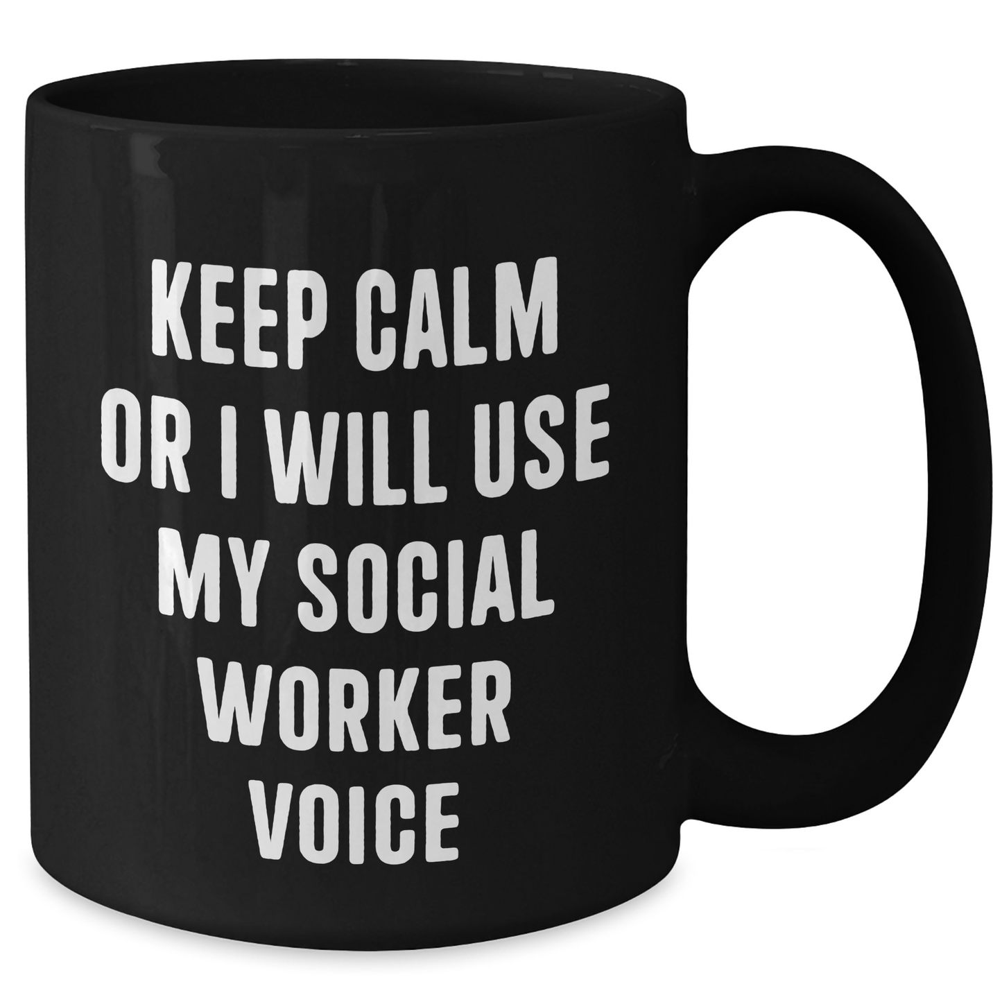 Funny Social Worker Gifts from Friends, Coworkers, or Family - Keep Calm Or I Will Use My Voice Black Coffee Mug, Graduation Unique Presents - Additional