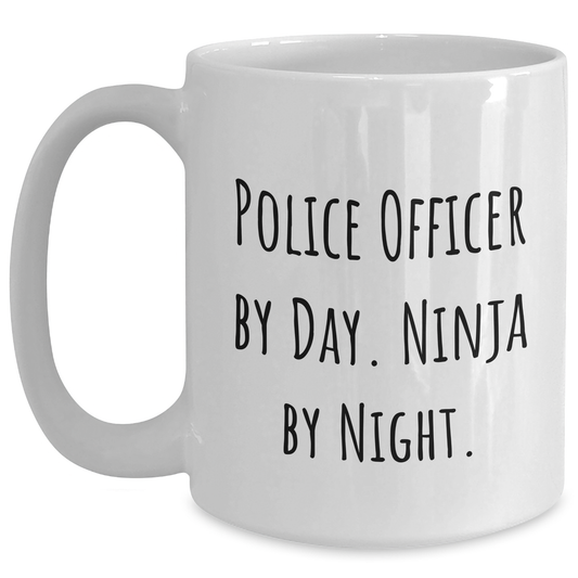 Police Officer Gifts, Funny Quote White Coffee Mug, 'Police Officer By Day. Ninja By Night.' Graduation Unique Gifts from Friends - Main