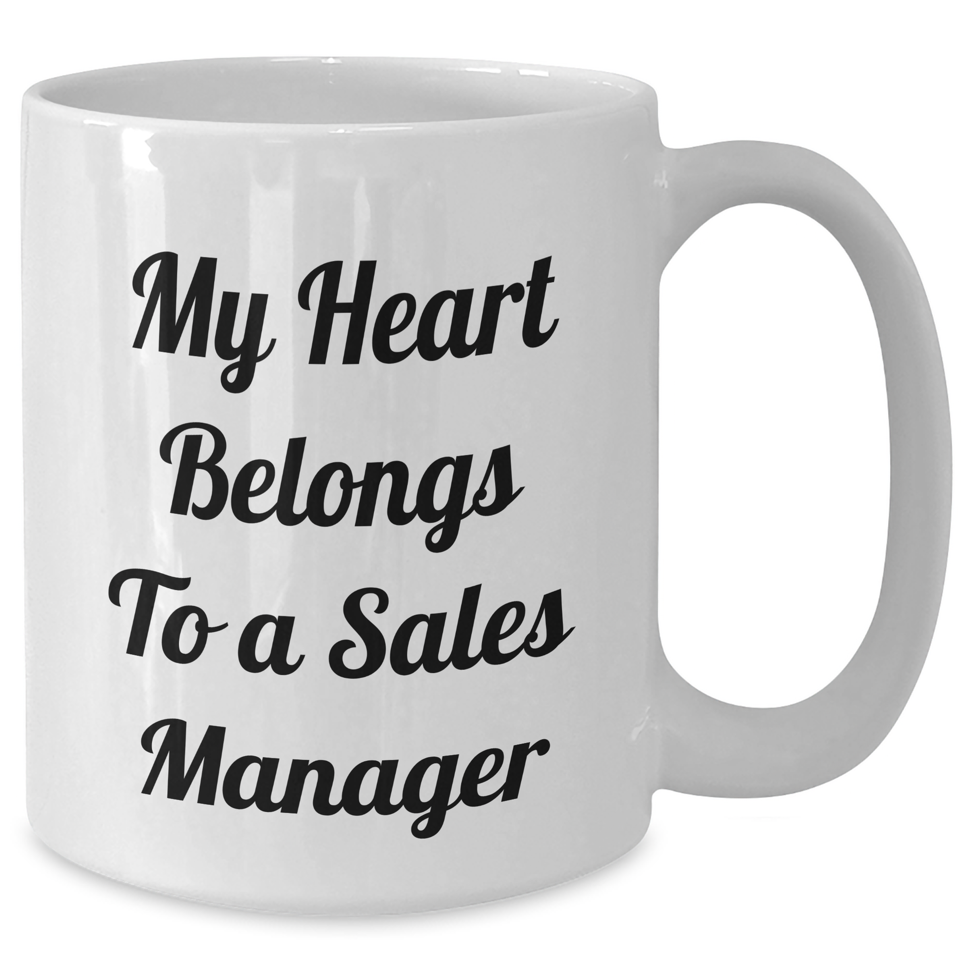 Funny Sales Manager Gifts from Friends for Graduation Unique White Coffee Mugs 'My Heart Belongs To A Sales Manager' - Additional