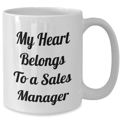 Funny Sales Manager Gifts from Friends for Graduation Unique White Coffee Mugs 'My Heart Belongs To A Sales Manager' - Additional