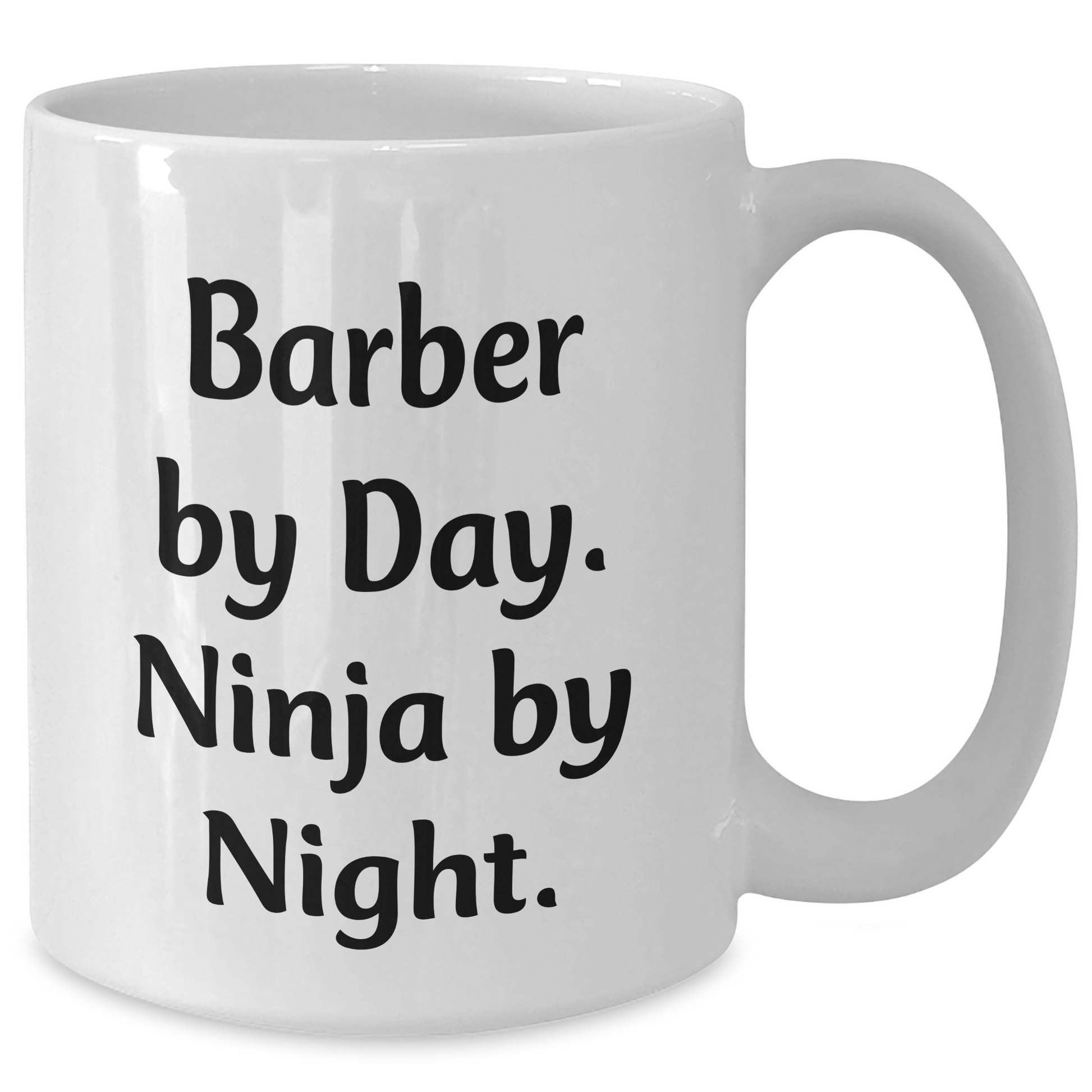 Barber Gifts for Father's Day, Funny Quote White Coffee Mug, 'Barber By Day. Ninja By Night.' for Men or Friends, Gifts from Family, 11oz or 15oz Capacity, Ceramic, Microwave and Dishwasher Safe - Additional