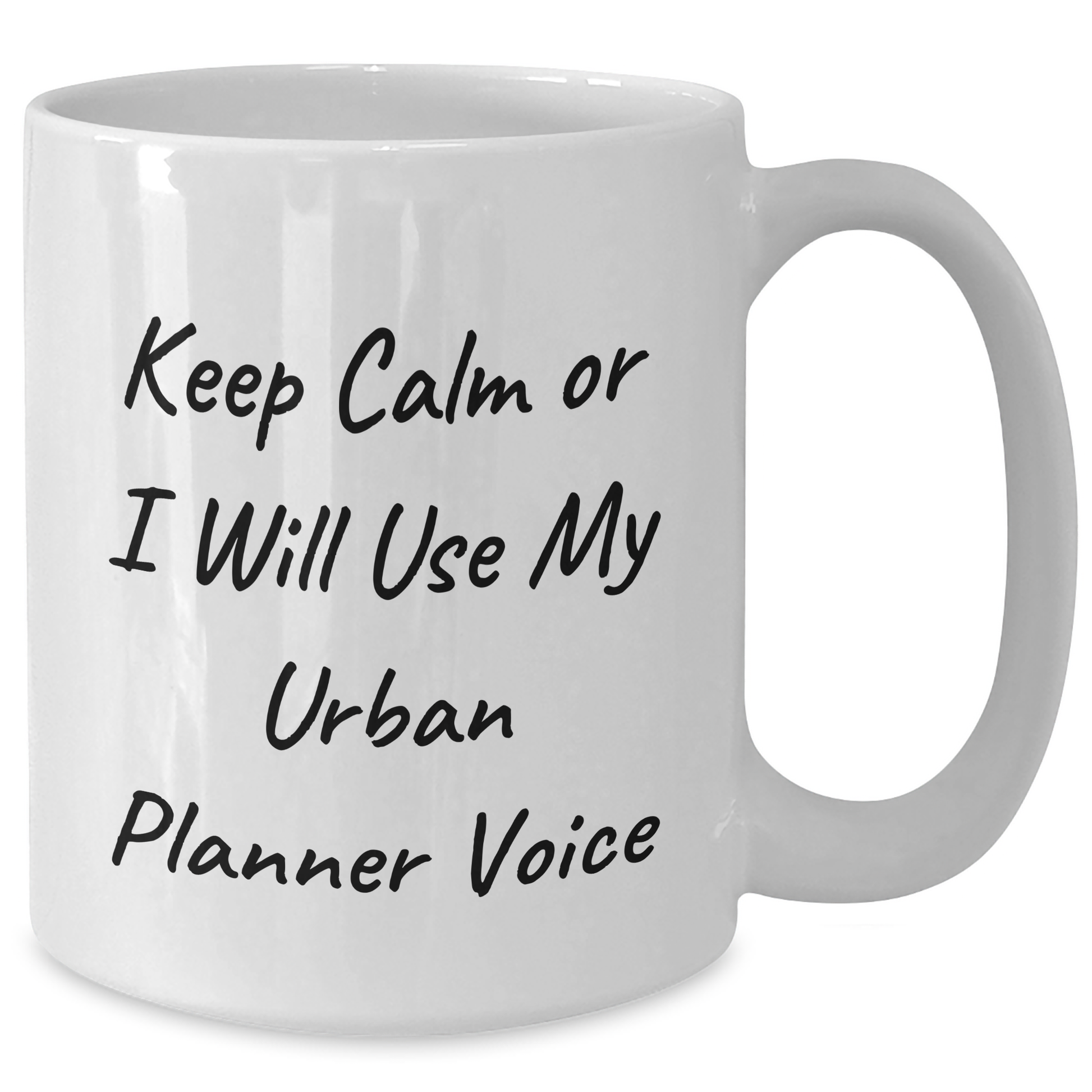 Urban Planner Gifts, Funny White Coffee Mug, 'Keep Calm Or I Will Use My Urban Planner Voice', Gifts from Men to Urban Planner, Unique Father's Day Unique Gifts - Additional