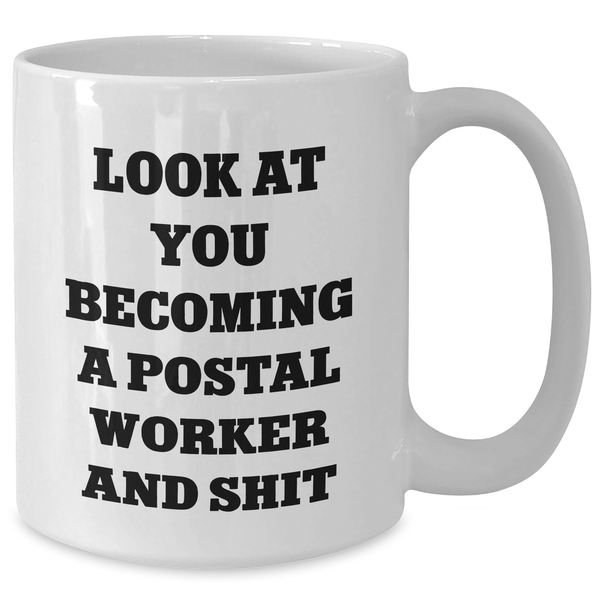 Funny Postal Worker Gifts, White Coffee Mug for Men or Women, Graduation Unique Gifts from Friends, Coworkers, or Family - Additional