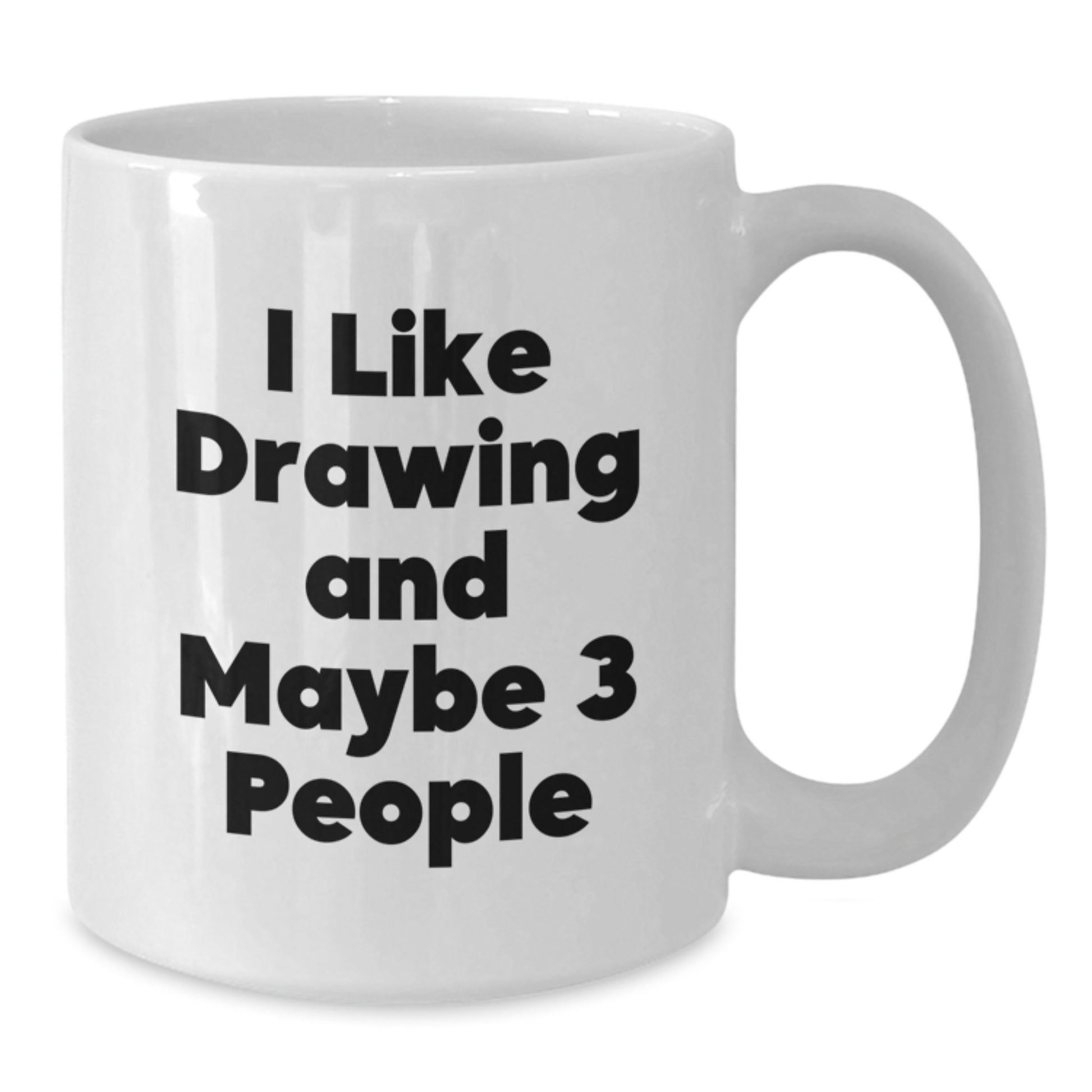 I Like Drawing Gifts for Graduates Funny White Coffee Mug, Gifts from Friends and Family, Drawing Enthusiasts, Unique Gifts for Men and Women - Additional