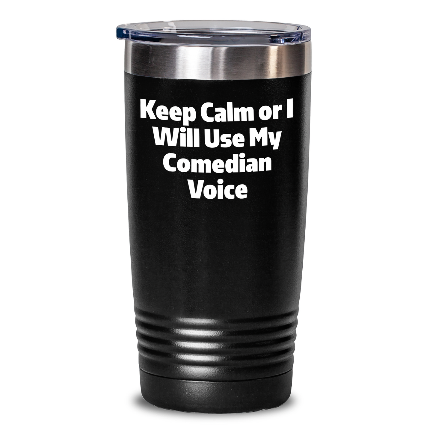 Comedian Funny Gifts for Men, 'Keep Calm Or I Will Use My Comedian Voice' Black Tumbler, 20oz or 30oz Capacity, Father's Day Unique Gifts from Friends - Main