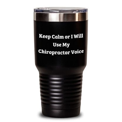 Chiropractor Humor Gifts from Men, Gifts for Chiropractor, Funny Tumbler, Keep Calm Chiropractor Voice, Unique Father's Day Unique Gifts - Main