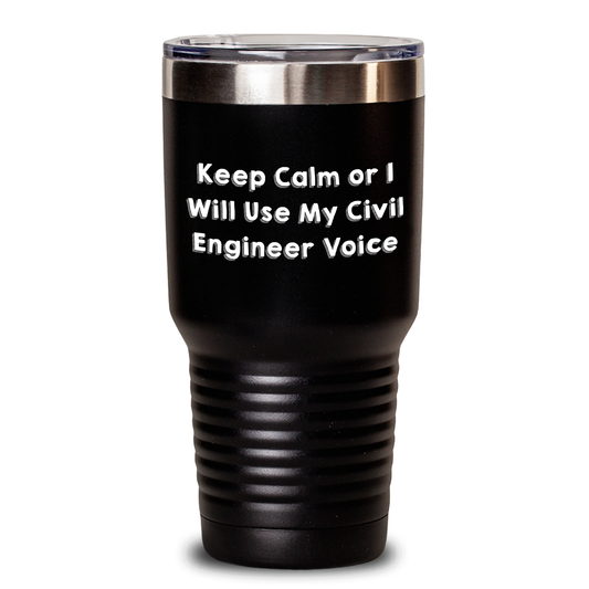 Funny Civil Engineer Gifts for Him - Keep Calm Or I Will Use My Civil Engineer Voice, 20oz or 30oz Vacuum-Insulated Tumbler for Father's Day, Gifts from Friends, Family, or Coworkers - Main