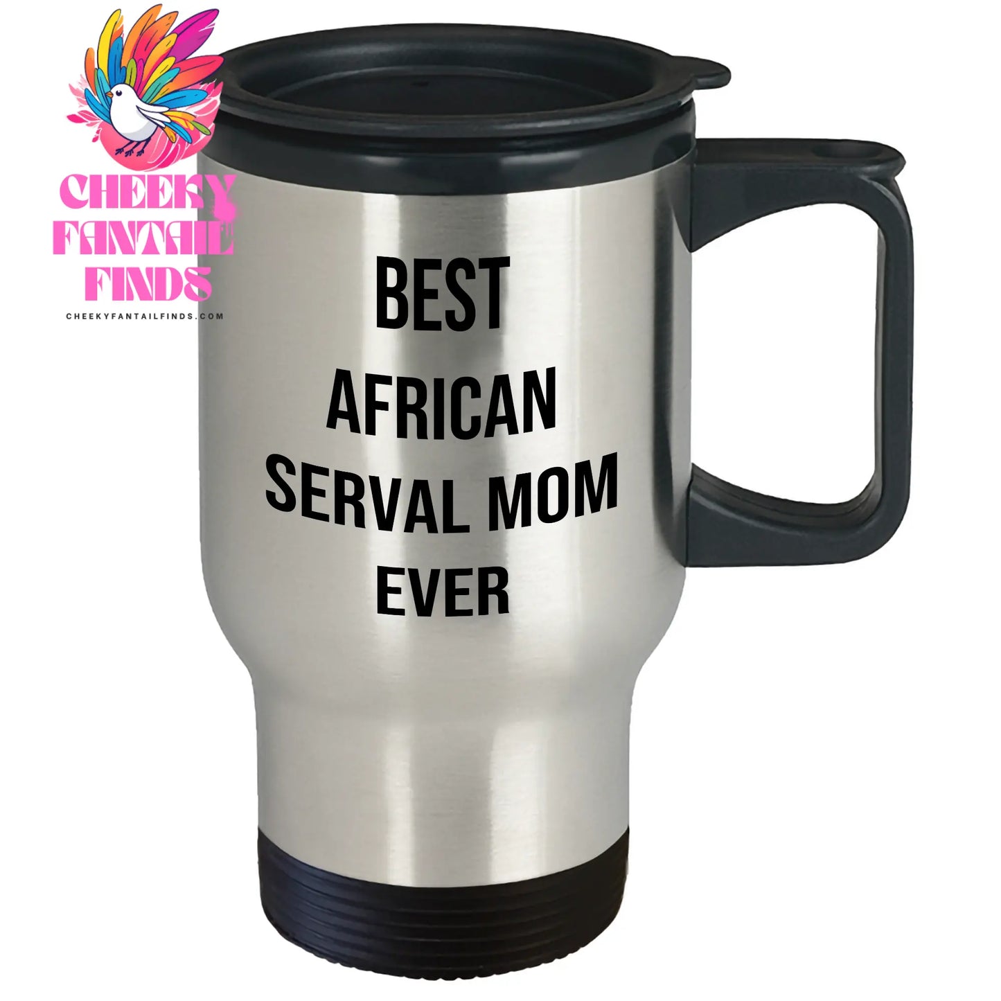 African Serval Cat Mom Funny Travel Mug for Dad on Father's Day, Best African Serval Mom Ever Gifts for Him from Husband to Father - Image 2