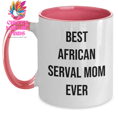 African Serval Cat Mom Gifts for Dad - Funny Best African Serval Mom Ever Two Tone Coffee Mug, Perfect Unique Father's Day Unique Gifts for Him from Mom or Partner - Main