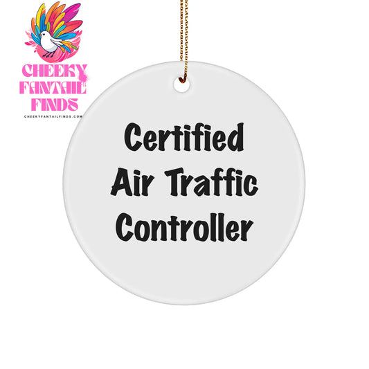 Air Traffic Controller Gifts for Him Her Friends Family - Certified Air Traffic Controller Circle Ornament for Christmas - Image 1