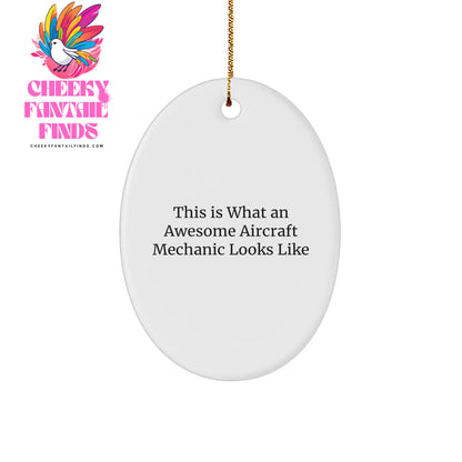 Aircraft Mechanic Gifts from Friends - Oval Ornament Quote 'This Is What An Awesome Aircraft Mechanic Looks Like' - Christmas Unique Gifts for Men - Image 1