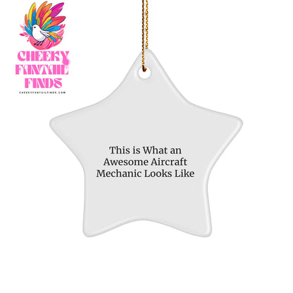 Aircraft Mechanic Gifts from Friends for Christmas - This Is What An Awesome Star Ornament Looks Like, Funny Quote, White Star Shaped MDF Decor - Image 1