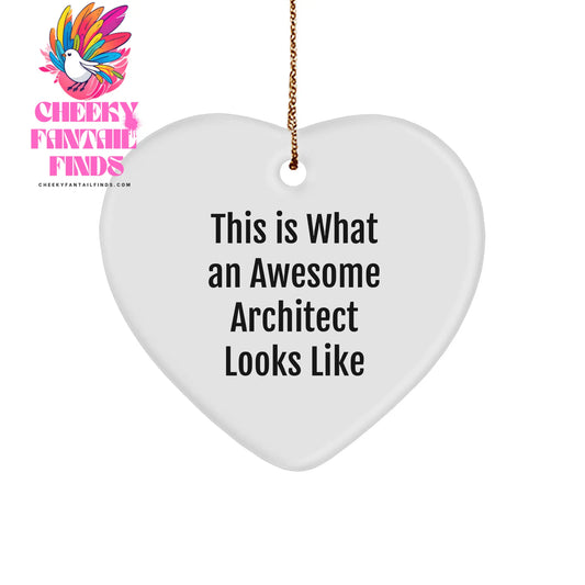Architect Appreciation Gifts from Friends, 'This Is What An Awesome Architect Looks Like' Heart Ornament, White, 2.75'' Tall, Christmas Unique - Image 1