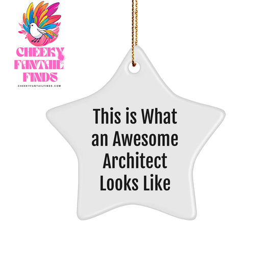Architect Gifts from Friends and Family - Star Ornament Quote This Is What An Awesome Architect Looks Like, Christmas Unique Present for Men - Image 1