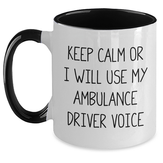 Ambulance Driver Humor Gifts from Men to Ambulance Driver for Father's Day Two Tone Coffee Mugs - Keep Calm Or I Will Use My Ambulance Driver Voice - Funny Quote - Main