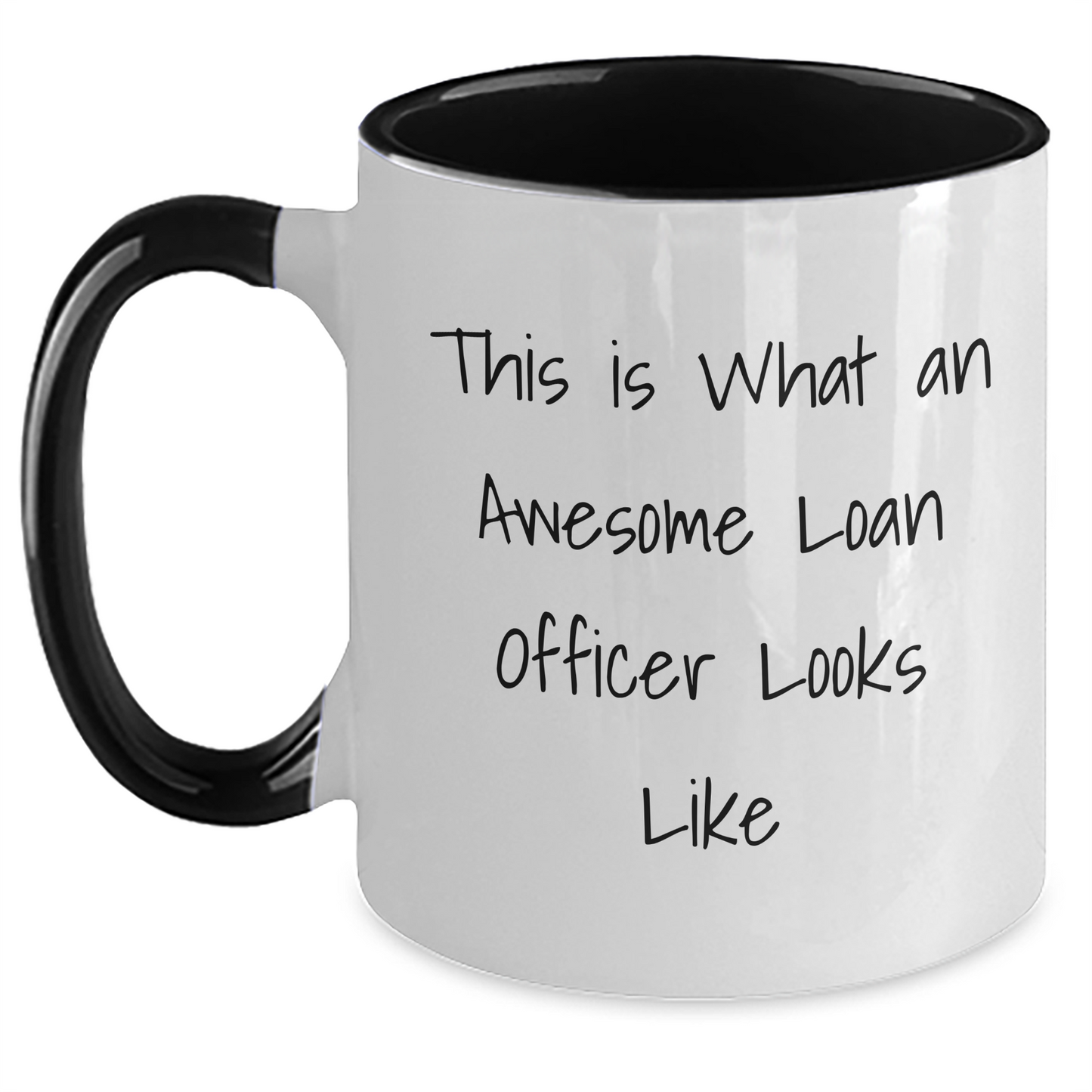 Gifts from Friends and Family, Loan Officer Appreciation Funny Quote, Two Tone Coffee Mug for Loan Officer, Father's Day Unique Gifts - Main