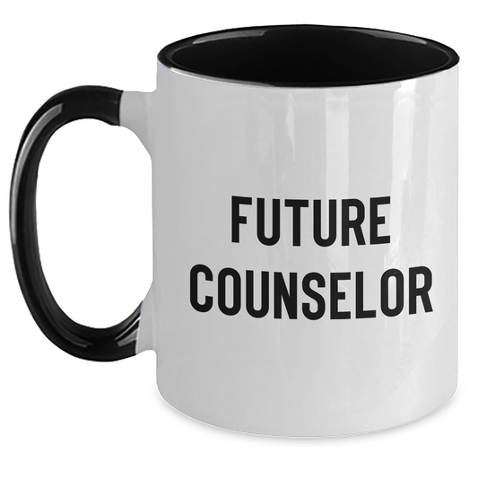 Funny Counselor Gifts from Friends for Future Counselor Graduation - Two Tone Coffee Mug - Main