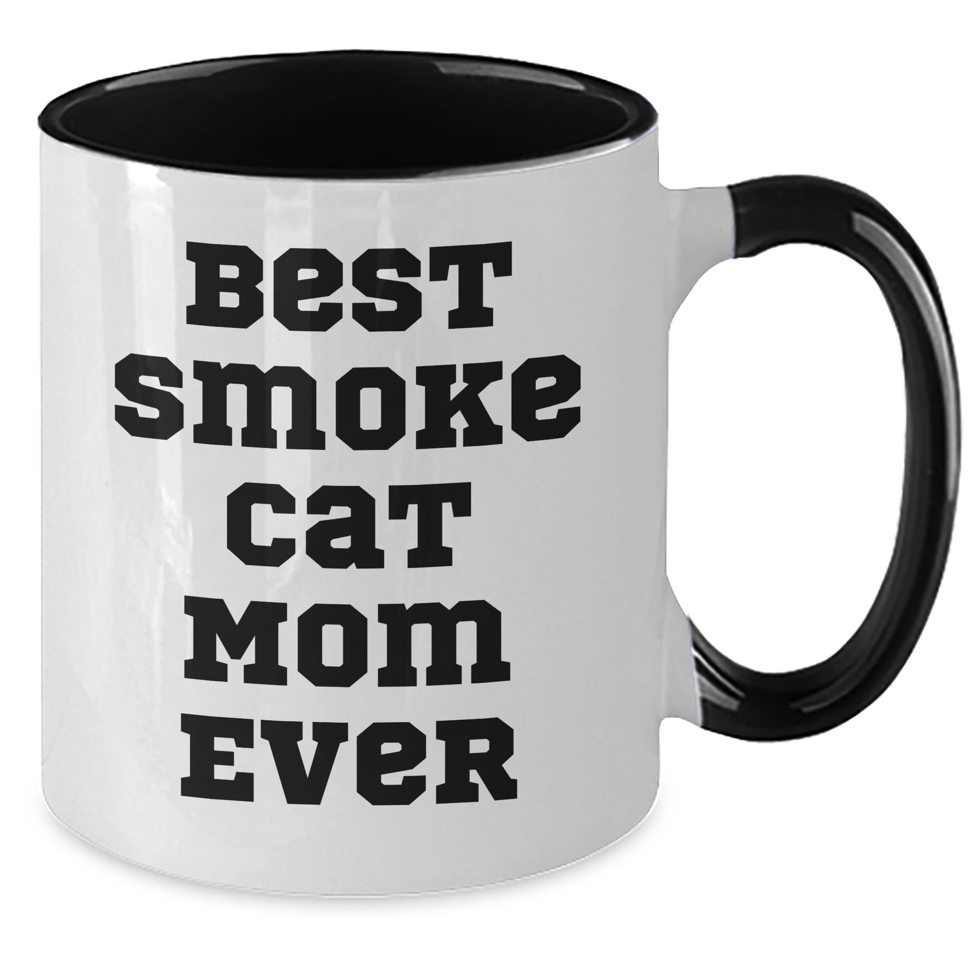 Funny Smoke Cat Mom Ever Gifts for Father's Day - Two Tone Smoke Cat Mom Coffee Mug - Inspirational Gifts for Smoke Cat Moms from Daughter or Son - Additional