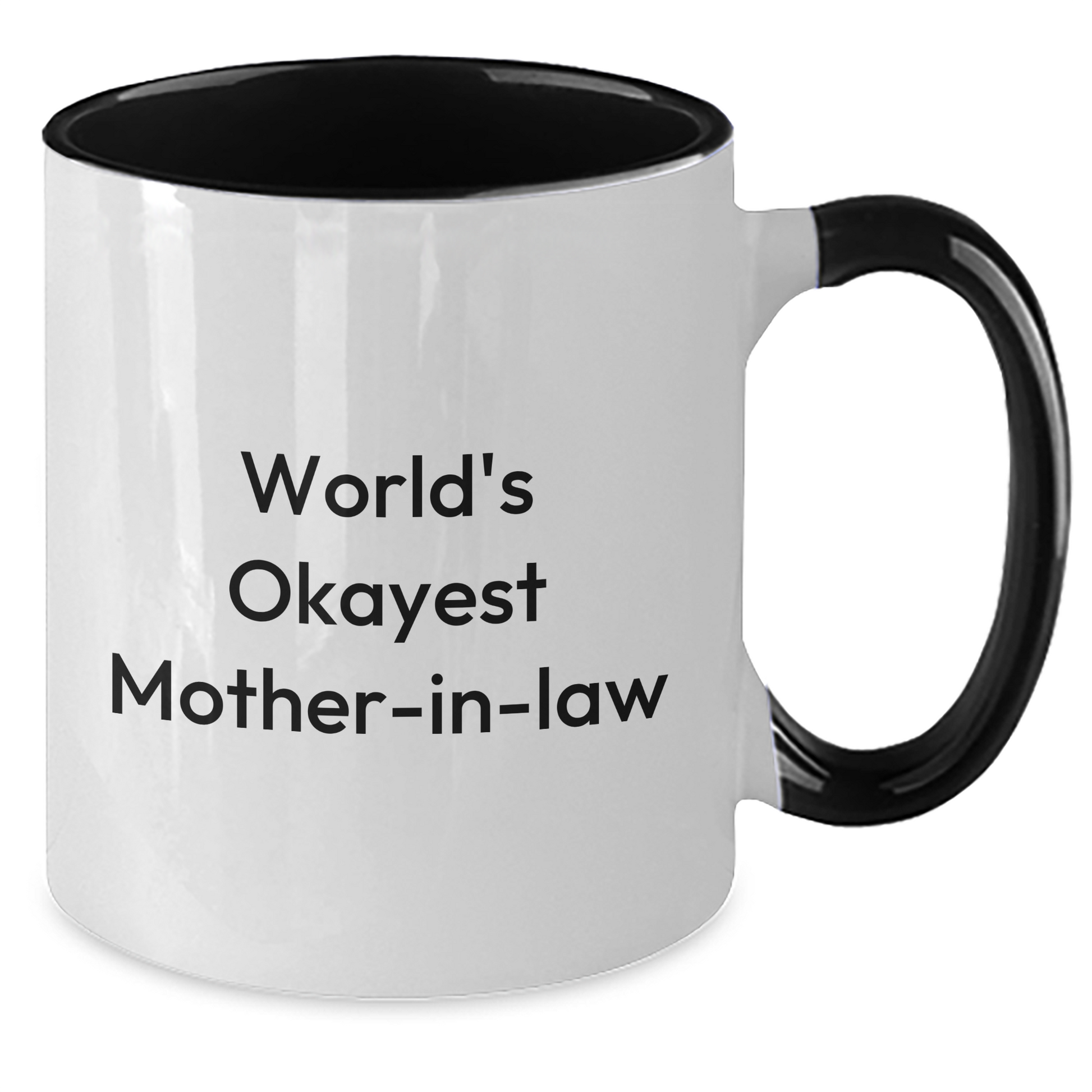 Funny Mom-in-law Gifts from Women for Graduation Unique Two Tone Coffee Mugs - World's Okayest Mom-in-law - Additional