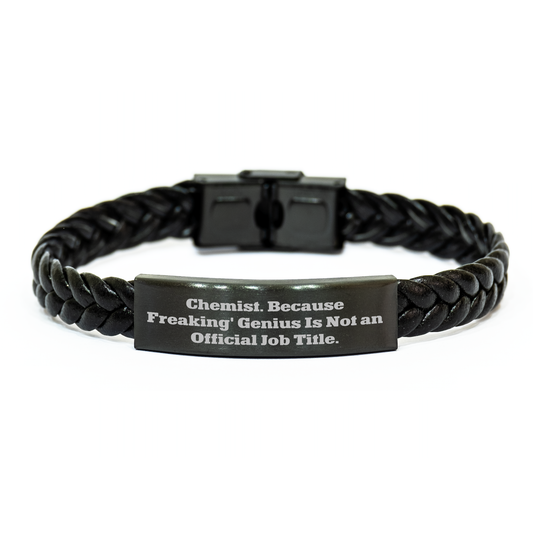 Funny Chemist Gifts from Friends - Interlaced Leather Bracelet for Graduation, 'Chemist. Because Freaking' genius Is Not An Official Job Title.' - Image 1