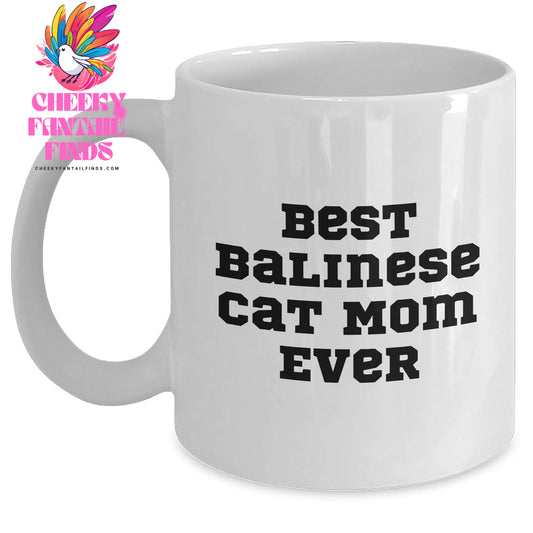 Balinese Cat Mom Gifts Best Balinese Cat Mom Ever Funny Coffee Mug for Dad on Father's Day Unique Gifts from Balinese Cat Lovers - Main
