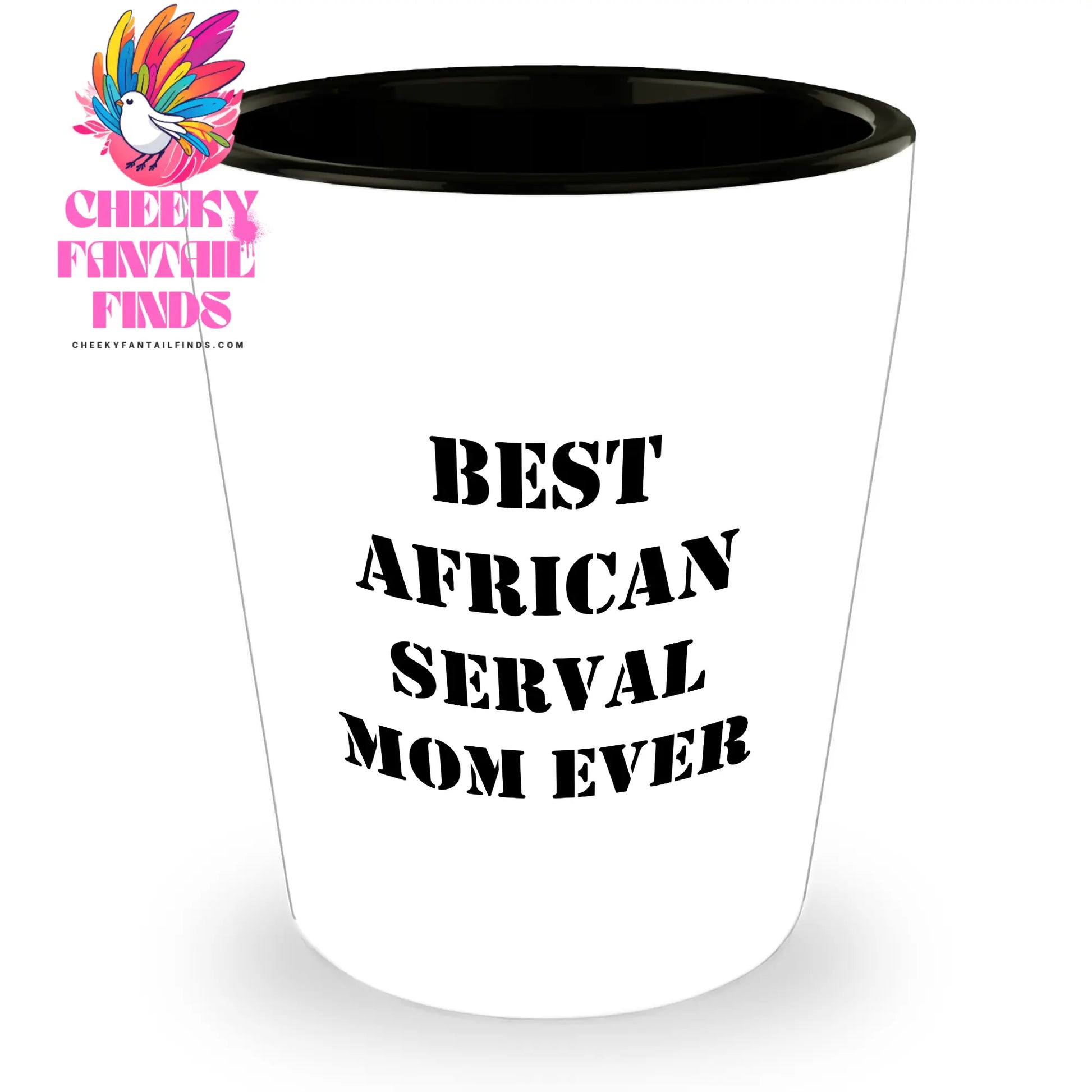 Best African Serval Mom Ever Gifts | Funny African Serval Cat Shot Glass | Unique Father's Day Unique Gifts for African Serval Cat Lovers - Image 1