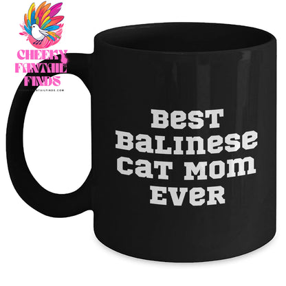 Best Balinese Cat Mom Ever Black Coffee Mug for Father's Day Unique Gifts from Mom to Dad - Funny Coffee Mug 11oz or 15oz Microwave and Dishwasher Safe - Main