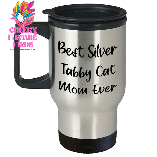 Best Cat Mom Ever Fathers Day Unique Gifts For Silver Tabby Cat Lovers | Gifts from Daughter | Funny Silver Tabby Cat Travel Mug - Image 1