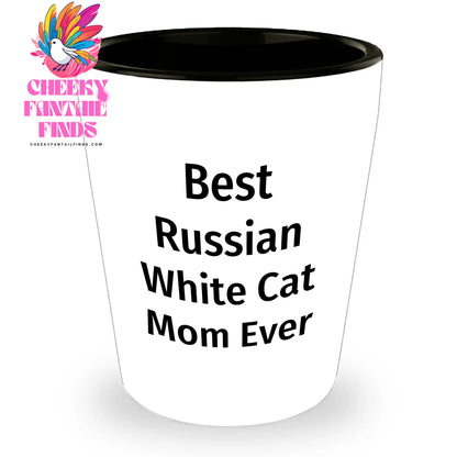 Best Russian White Cat Mom Ever Gifts | Funny Shot Glass for Russian White Cat Moms | Unique Father's Day Unique Gifts for Cat Lovers from Kids - Image 1