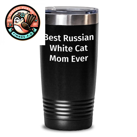 Best Russian White Cat Mom Ever Tumbler | Gifts for Russian White Cat Moms | Funny Russian White Cat Gifts | Father's Day Unique Gifts from Cat - Main