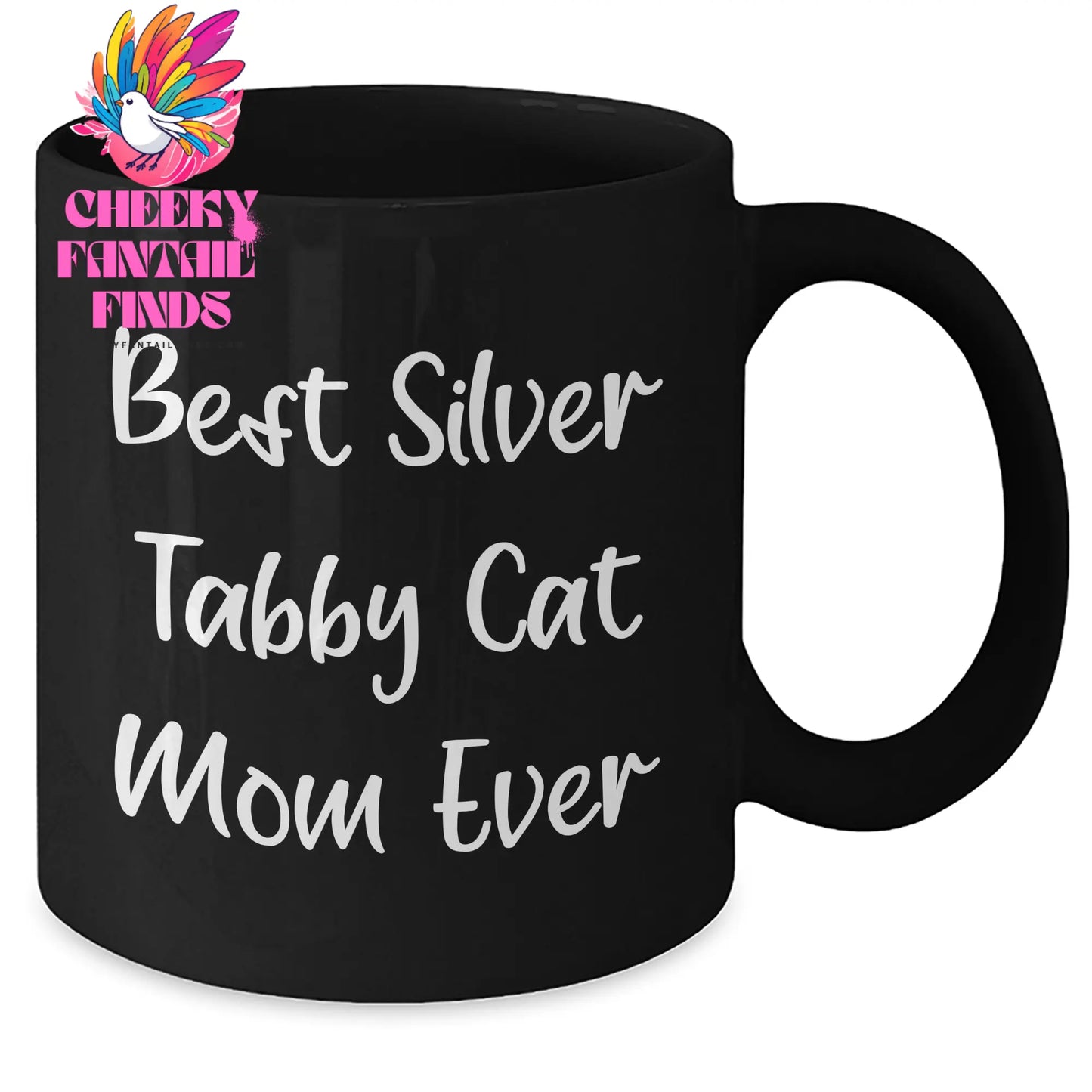 Best Silver Tabby Cat Mom Ever: Funny Silver Tabby Cat Gifts For Father's Day Unique Gifts from Daughter to Mom - 11oz & 15oz Black Ceramic Coffee Mug - Additional