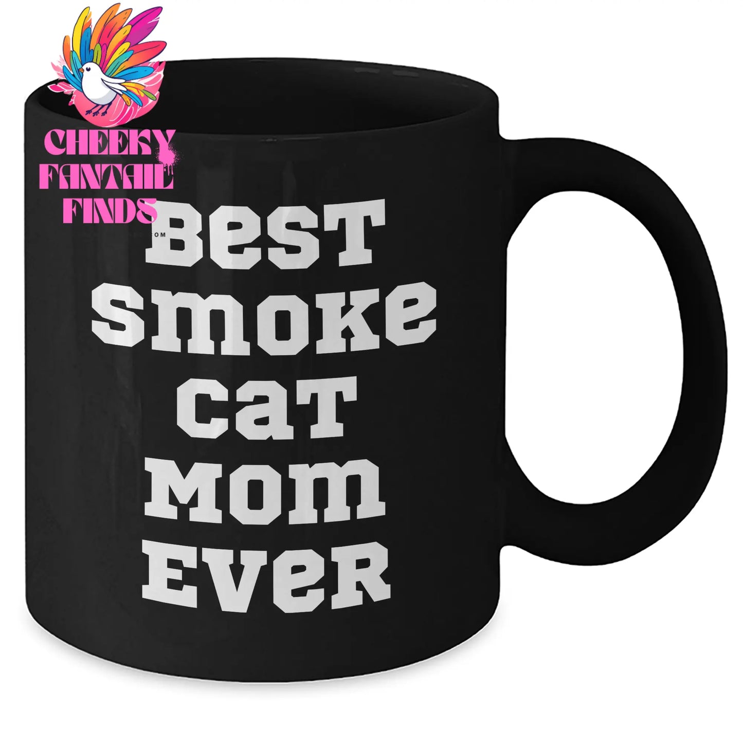 Best Smoke Cat Mom Ever Funny Black Coffee Mug | Unique Father's Day Unique Gifts for Smoke Cat Moms from Gifts for Her | 11oz or 15oz Black Ceramic Dishwasher Safe Microwave Safe - Additional