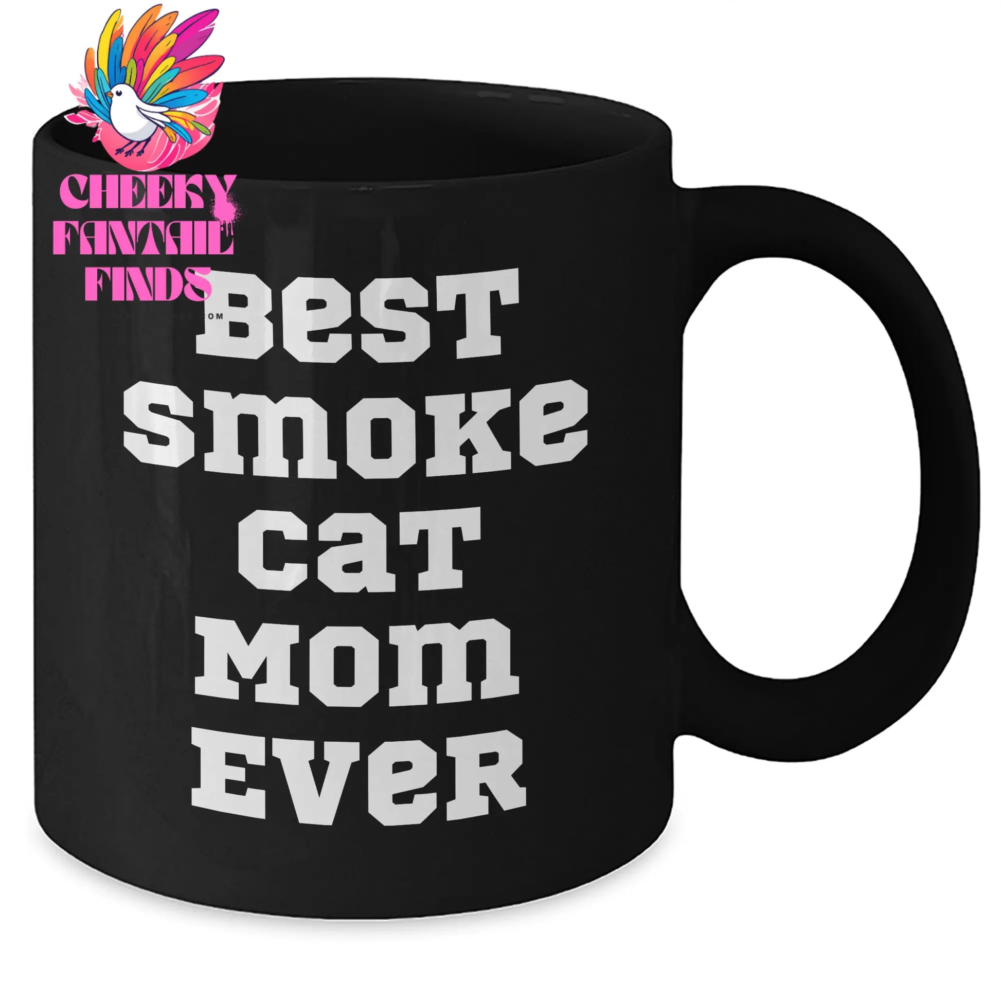 Best Smoke Cat Mom Ever Funny Black Coffee Mug | Unique Father's Day Unique Gifts for Smoke Cat Moms from Gifts for Her | 11oz or 15oz Black Ceramic Dishwasher Safe Microwave Safe - Additional