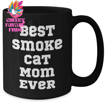 Best Smoke Cat Mom Ever Funny Black Coffee Mug | Unique Father's Day Unique Gifts for Smoke Cat Moms from Gifts for Her | 11oz or 15oz Black Ceramic Dishwasher Safe Microwave Safe - Additional
