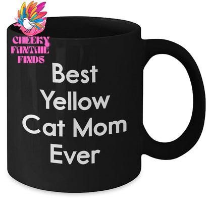 Best Yellow Cat Mom Ever Funny Black Coffee Mug Gifts for Dad on Father's Day - Unique Gifts from Mom to Daughter for Yellow Cat Lovers - Additional