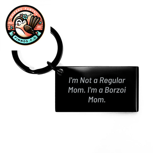 Borzoi Dog Mom Keychain, Funny Quote Gifts from Family for Him, Unique Father's Day Unique Gifts for Men, Stainless Steel Engraved Keychain - Image 1