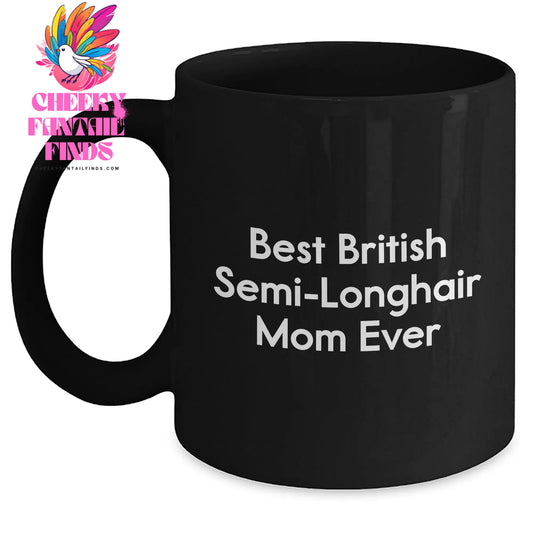 British Semi-Longhair Cat Mom Best Dad Black Coffee Mug, Funny Father's Day Unique Gift for Him from Family or Friend, 11oz or 15oz Microwave and Dishwasher Safe Ceramic Mug - Main