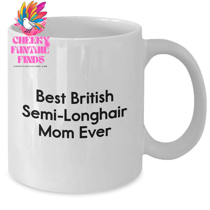 British Semi-Longhair Cat Mom Funny White Coffee Mug Gifts from Dad to Son, Father's Day Unique Gifts - Additional